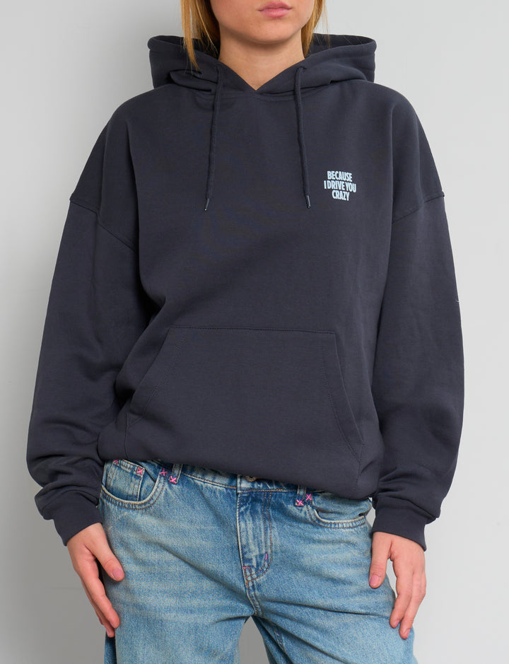 Felpa oversize con scritta "Because I drive you crazy" frontale